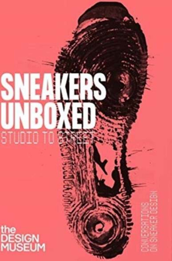Sneakers Unboxed av Alex Powis