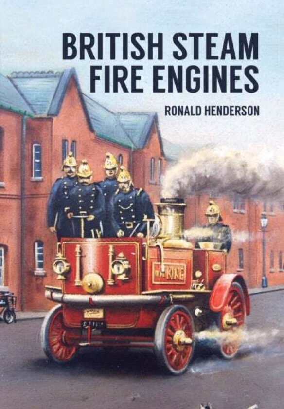 British Steam Fire Engines av Ronald Henderson