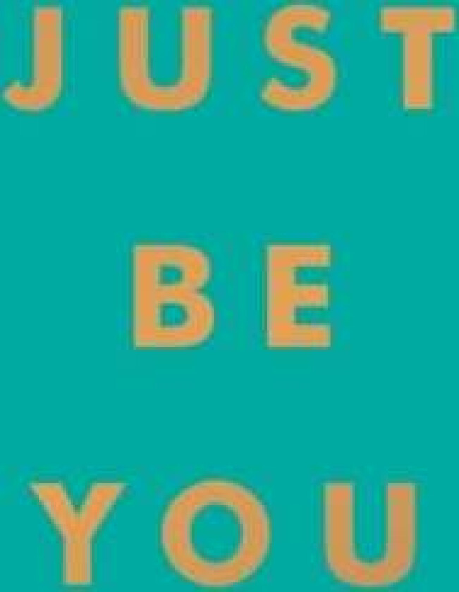 Just Be You av Summersdale Publishers