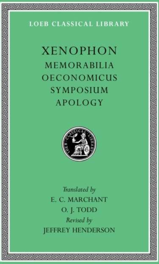 Memorabilia. Oeconomicus. Symposium. Apology av Xenophon