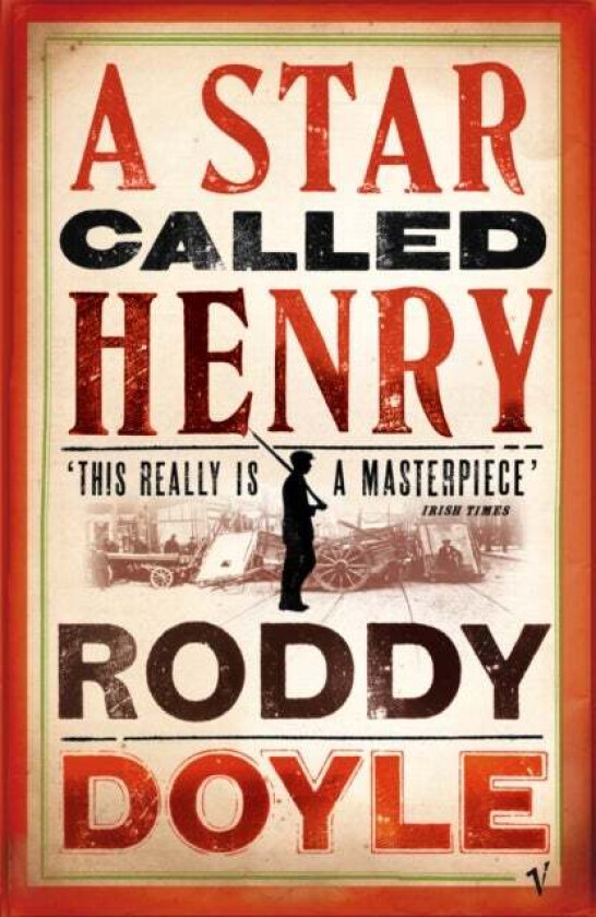 A Star Called Henry av Roddy Doyle