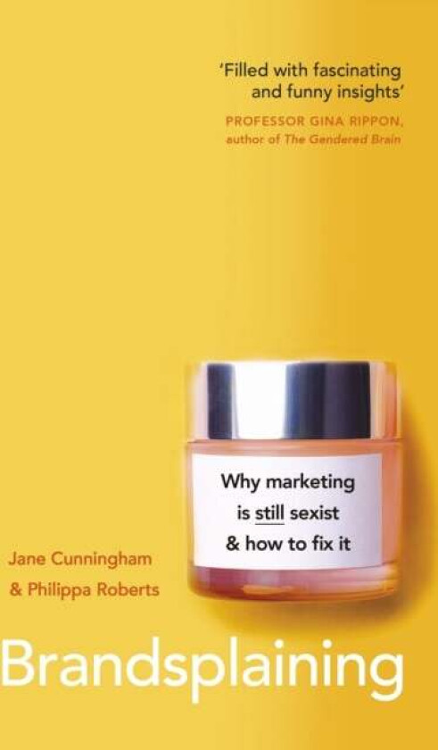 Brandsplaining av Jane Cunningham, Philippa Roberts