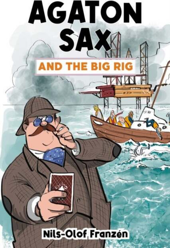 Agaton Sax and the Big Rig av Nils-Olof Franzen