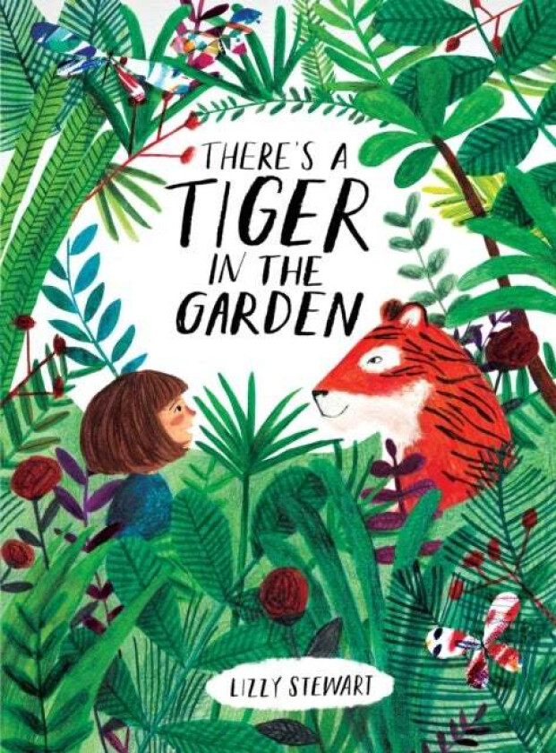 There's a Tiger in the Garden av Lizzy Stewart