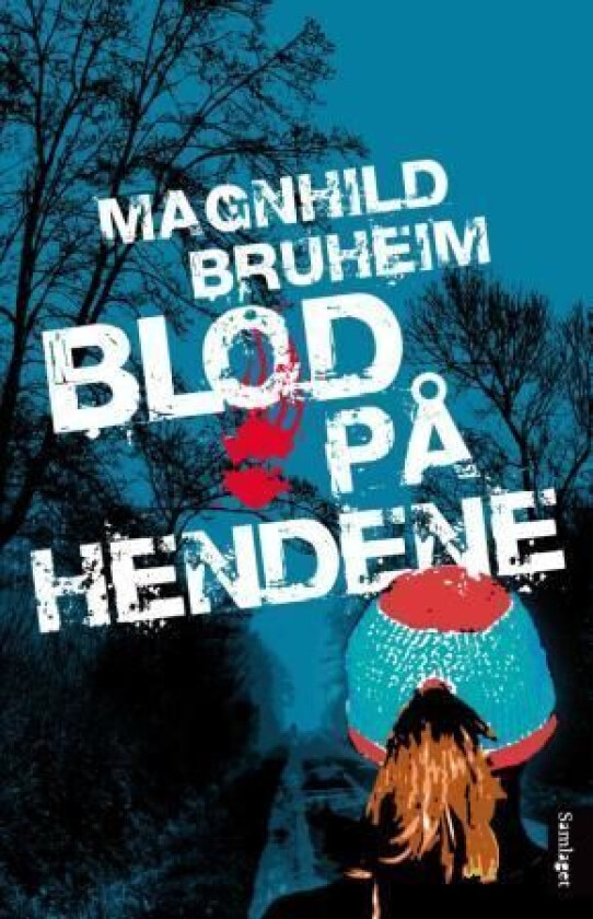Blod på hendene av Magnhild Bruheim