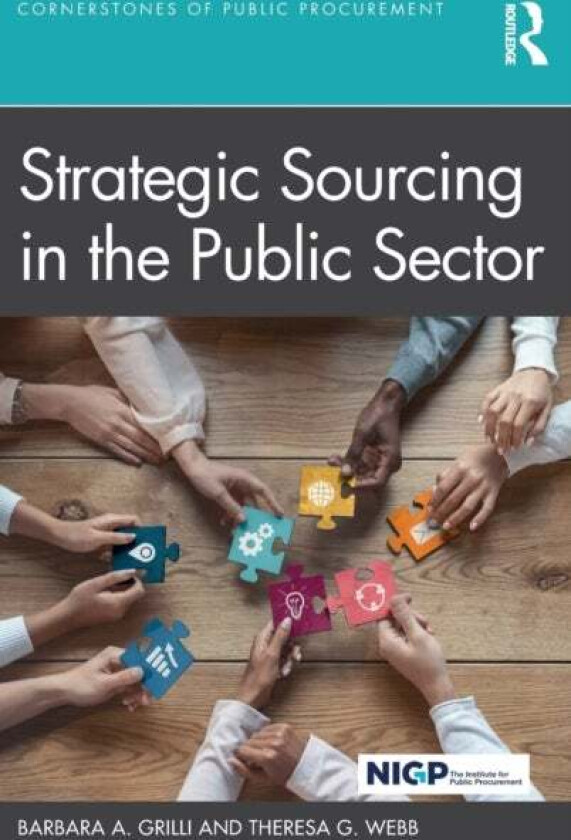 Strategic Sourcing in the Public Sector av Barbara A. Grilli, Theresa G. Webb