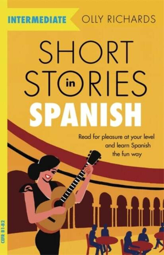 Short Stories in Spanish  for Intermediate Learners av Olly Richards