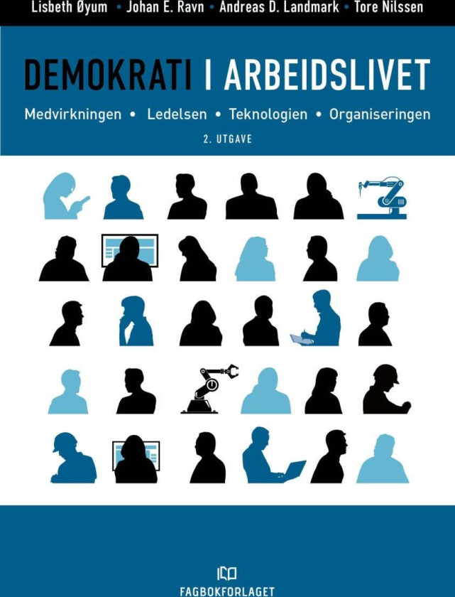 Demokrati I Arbeidslivet Av Morten Levin, Tore Nilssen, Johan E. Ravn, Lisbeth Øyum
