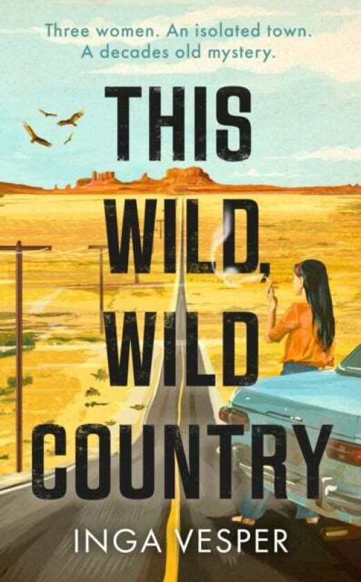 This Wild, Wild Country av Inga Vesper