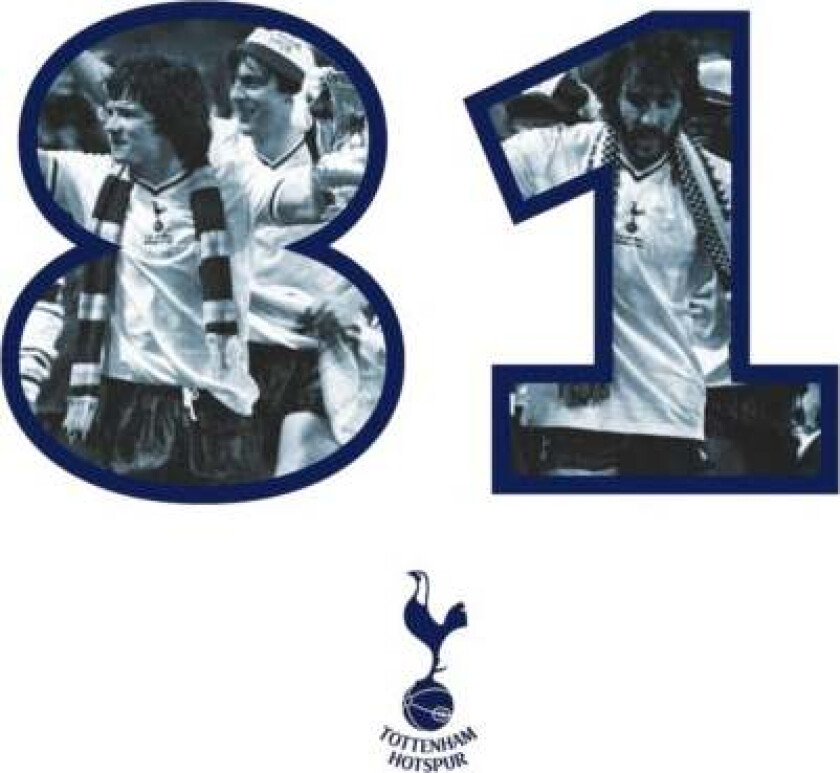 81: The Inside Story of Our Iconic Fa Cup Victory av Steve Perryman, Julie Welch