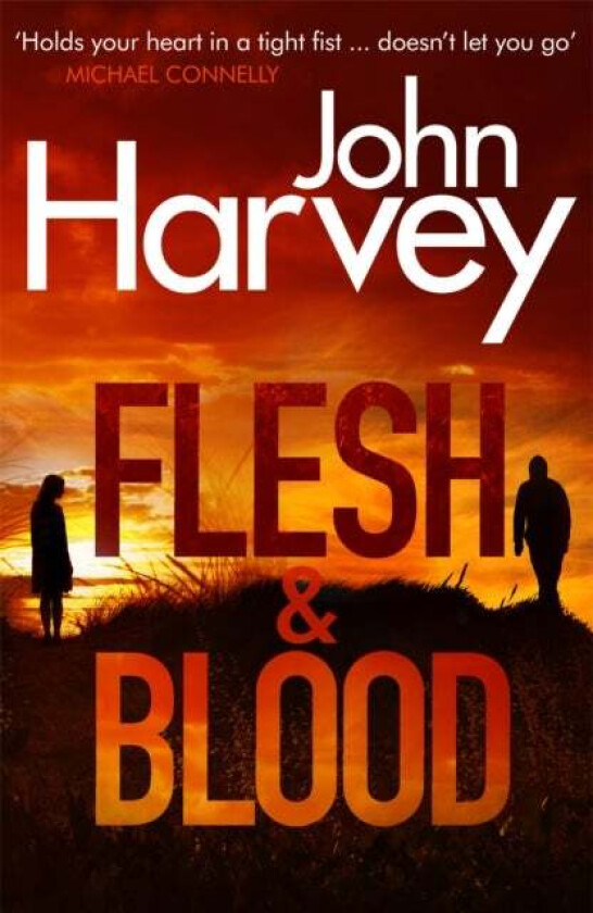 Flesh And Blood av John Harvey