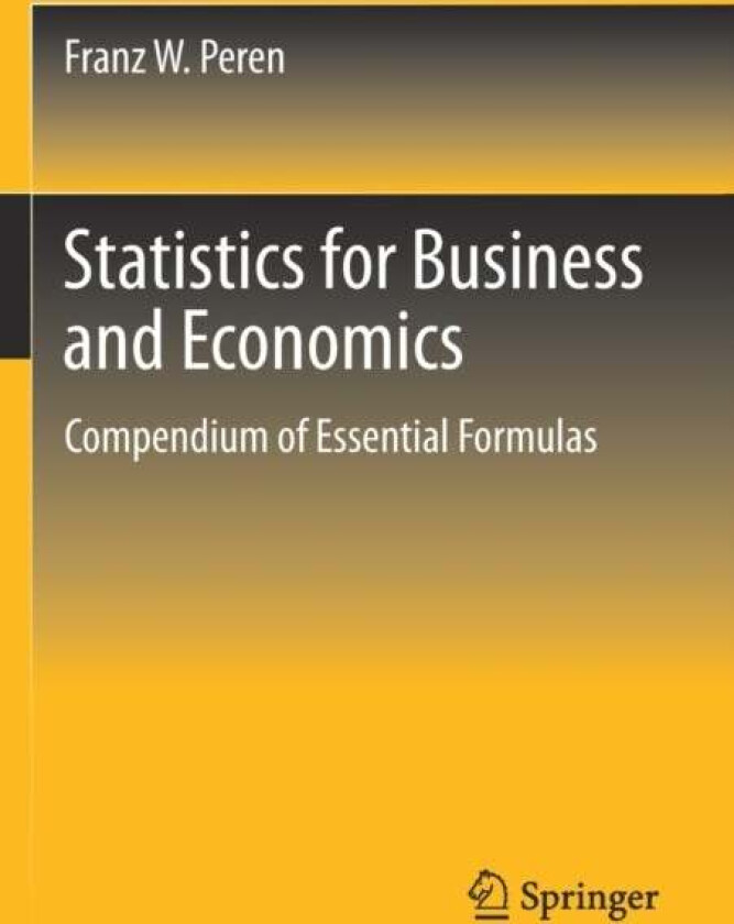 Statistics for Business and Economics av Franz W. Peren