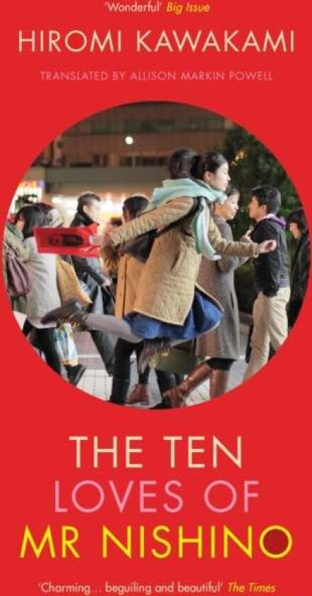The ten loves of Mr Nishino av Hiromi Kawakami