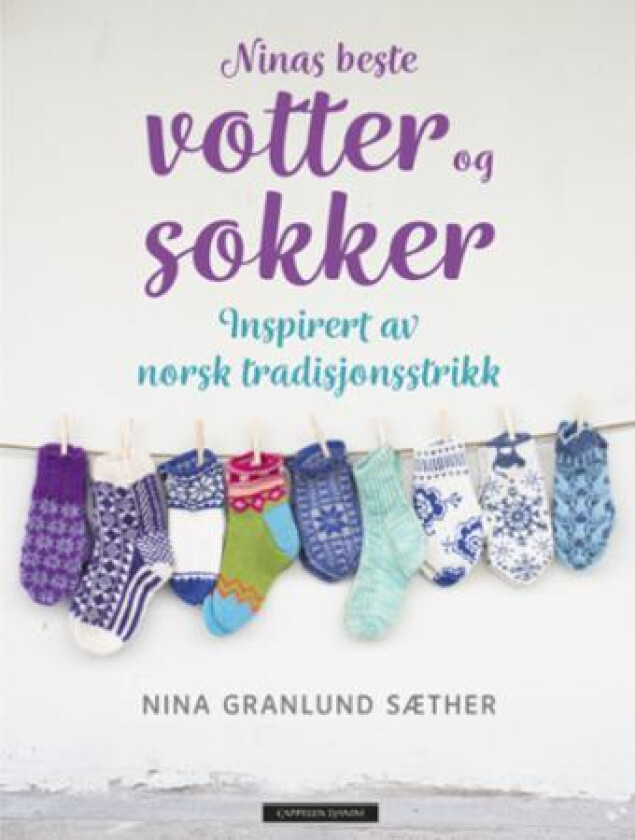 Ninas beste votter og sokker av Nina Granlund Sæther