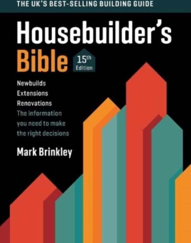 The Housebuilder's Bible av Mark Brinkley