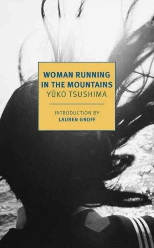 Woman Running in the Mountains av Yuko Tsushima, Geraldine Harcourt