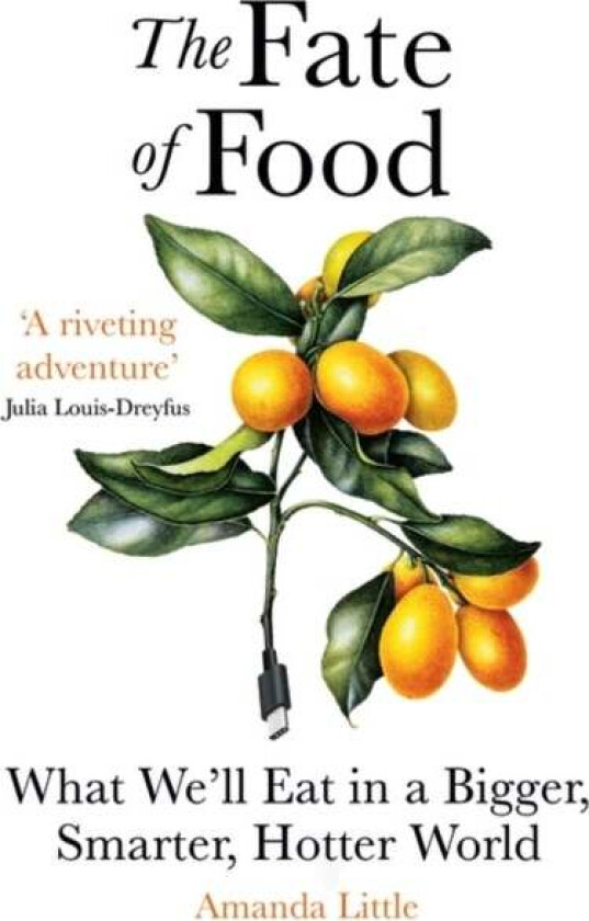 The Fate of Food av Amanda Little
