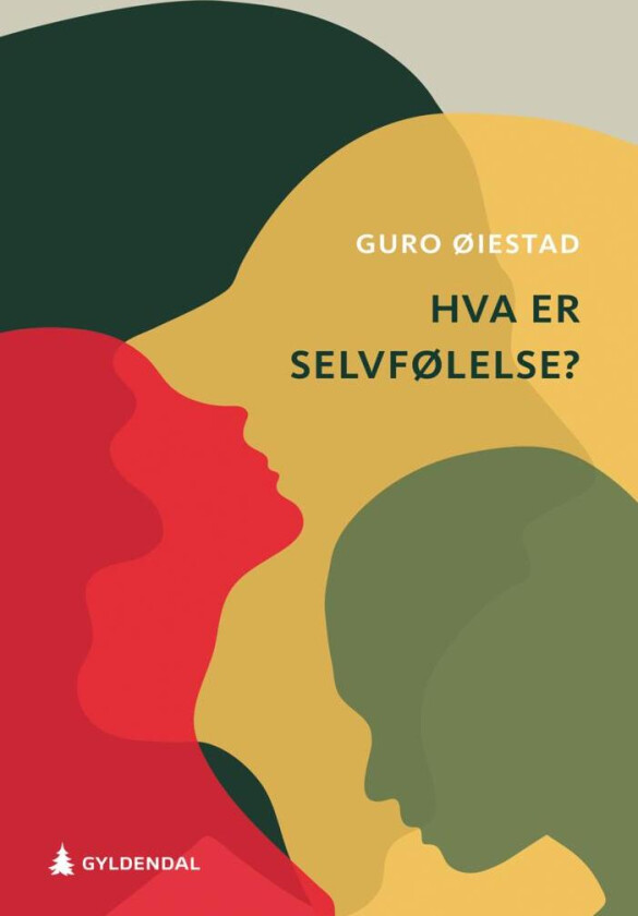 Hva er selvfølelse? av Guro Øiestad