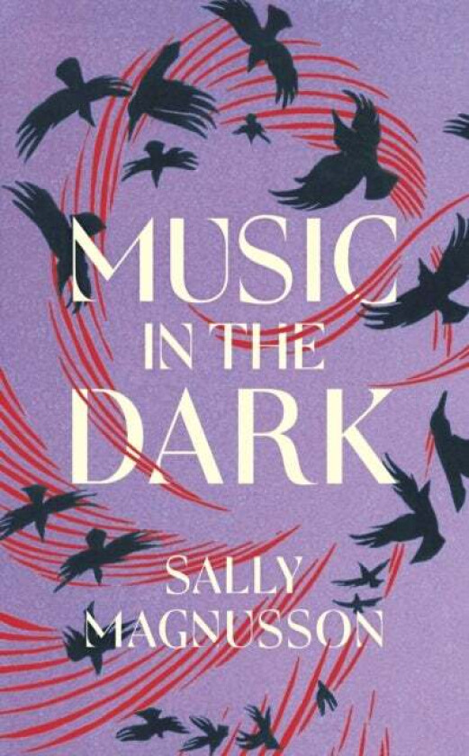 Music in the Dark av Sally Magnusson