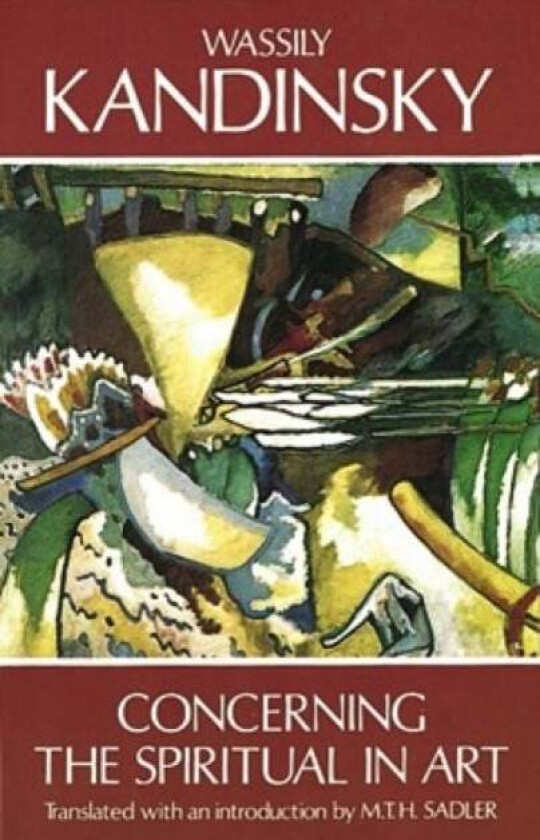 Concerning the Spiritual in Art av Wassily Kandinsky