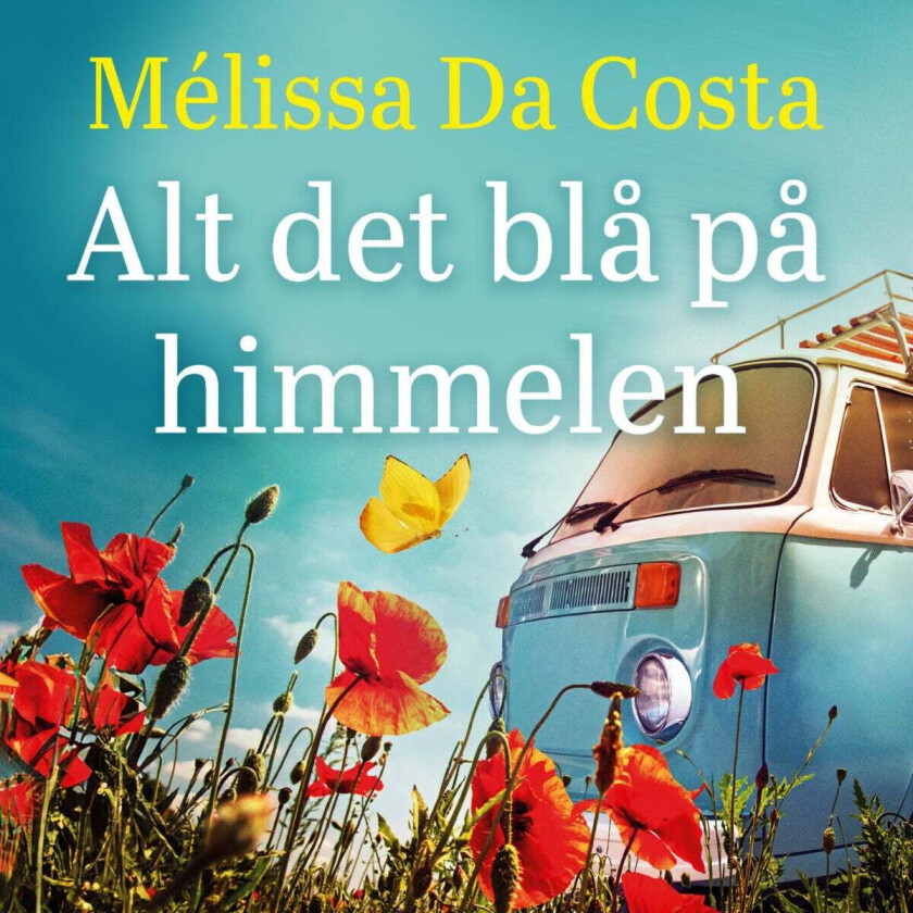 Alt det blå på himmelen av Mélissa Da Costa