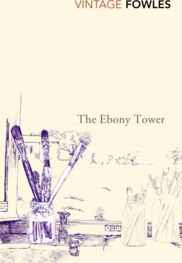 The Ebony Tower av John Fowles