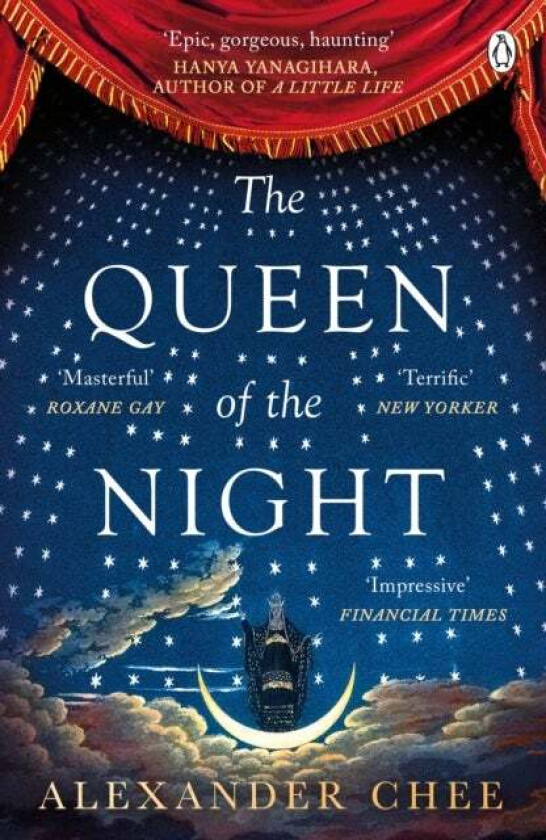 The Queen of the Night av Alexander Chee