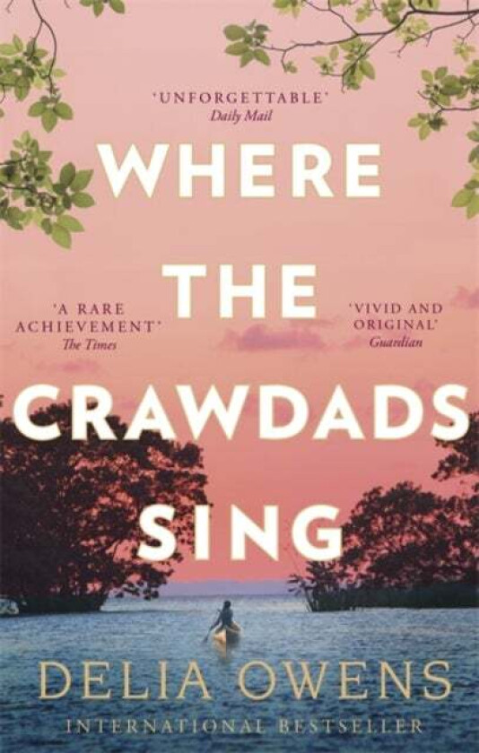 Where the crawdads sing av Delia Owens