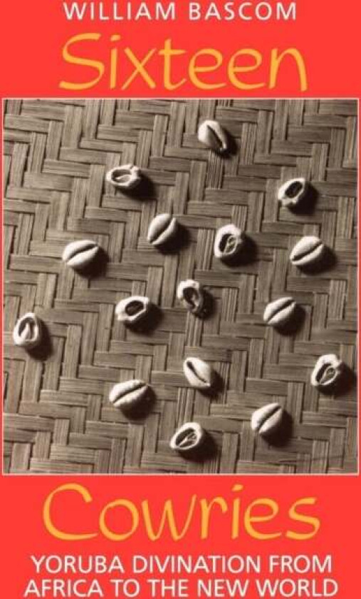 Sixteen Cowries av William W. Bascom