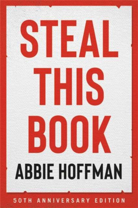 Steal This Book (50th Anniversary Edition) av Abbie Hoffman