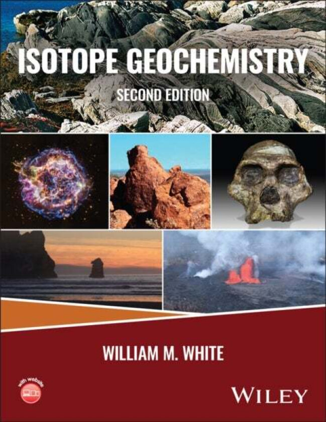 Isotope Geochemistry av William M. (Cornell University) White
