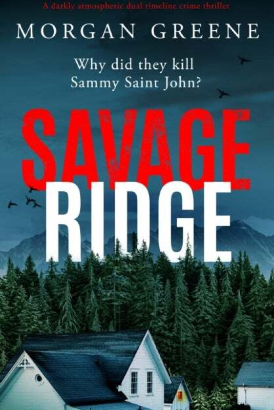 Savage Ridge Av Morgan Greene