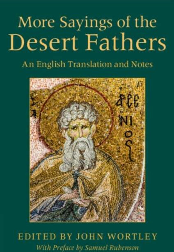 More Sayings of the Desert Fathers