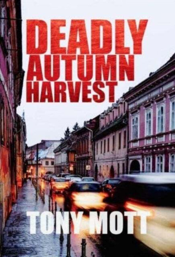 Deadly Autumn Harvest av Tony Mott