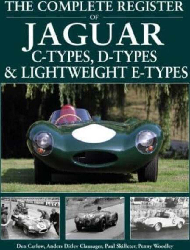 The Complete Register of Jaguar av Den Carlow, Anders Ditlev Clausager, Paul Skilleter, Penny Woodley