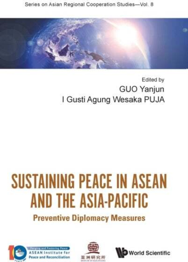 Sustaining Peace In Asean And The Asia-pacific: Preventive Diplomacy Measures