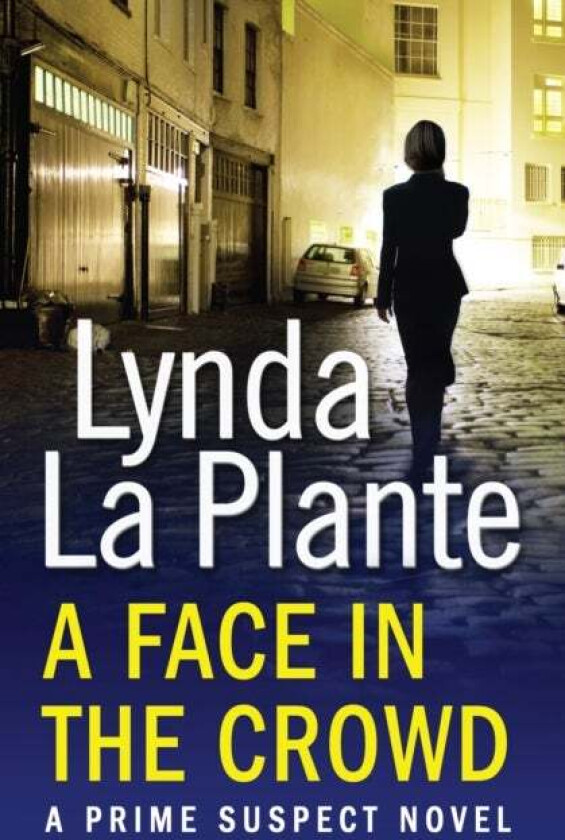 Prime Suspect 2: A Face in the Crowd av Lynda La Plante