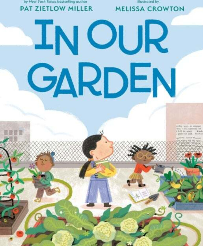 In Our Garden av Pat Zietlow Miller