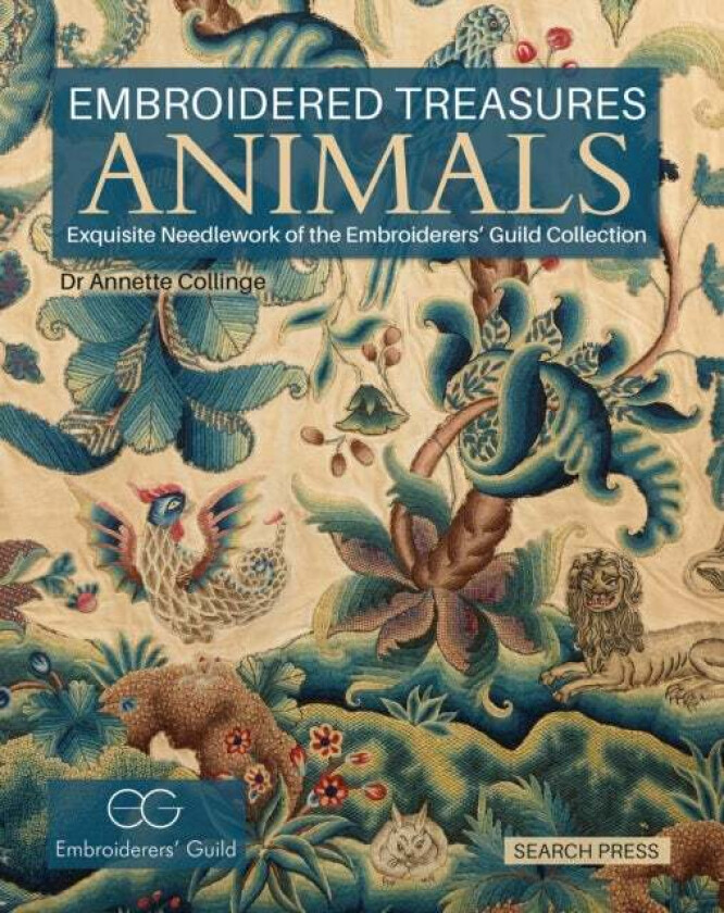 Embroidered Treasures: Animals av Dr Annette Collinge