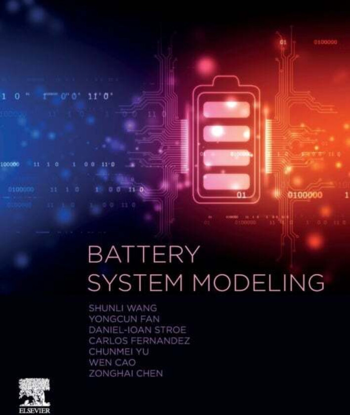 Battery System Modeling av Shunli (Department of Energy Technology Aalborg University Denmark) Wang, Carlos (Robert Gordon University Aberdeen UK) Fer