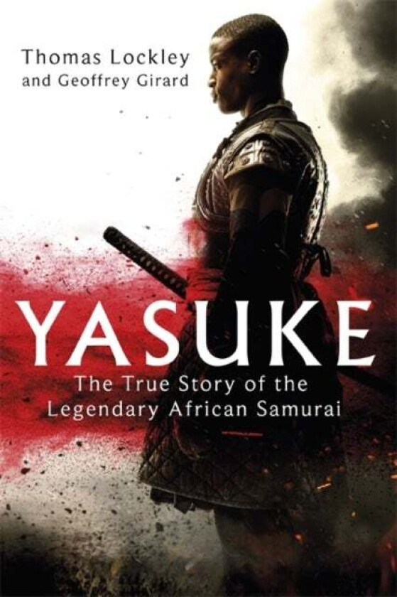 Yasuke av Thomas Lockley, Geoffrey Girard