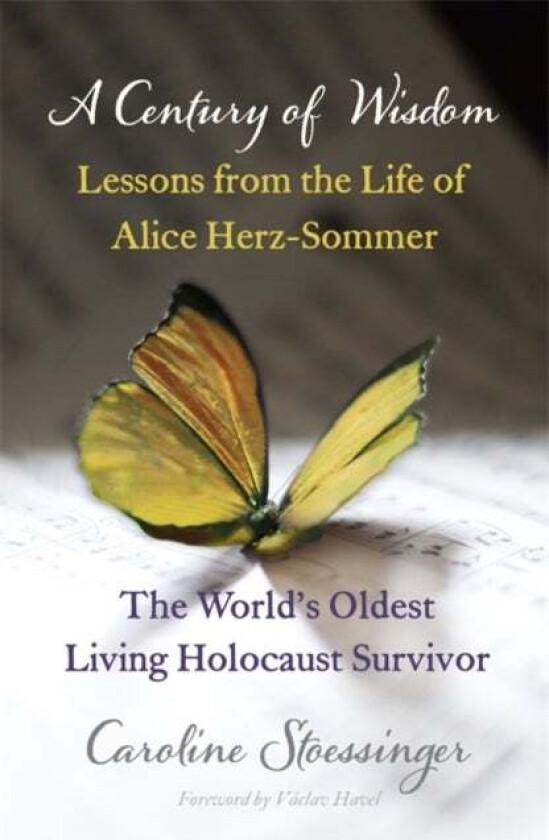 A Century of Wisdom av Caroline Stoessinger