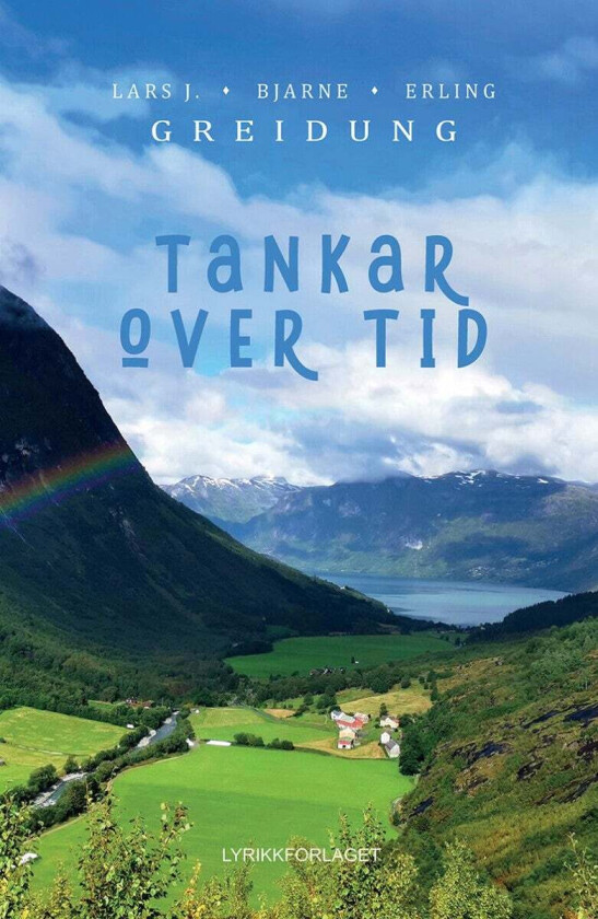 Tankar over tid av Bjarne Greidung, Erling Greidung, Lars J. Greidung