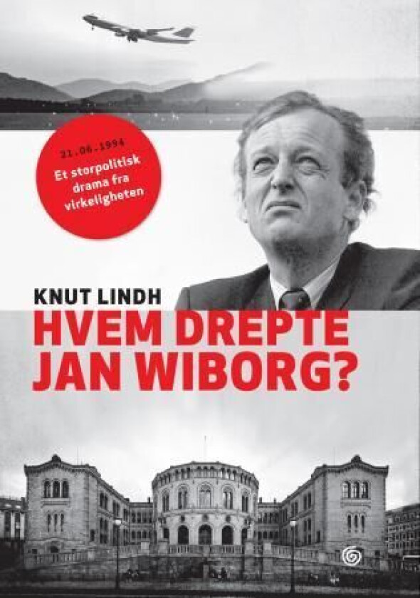 Hvem drepte Jan Wiborg? av Knut Lindh