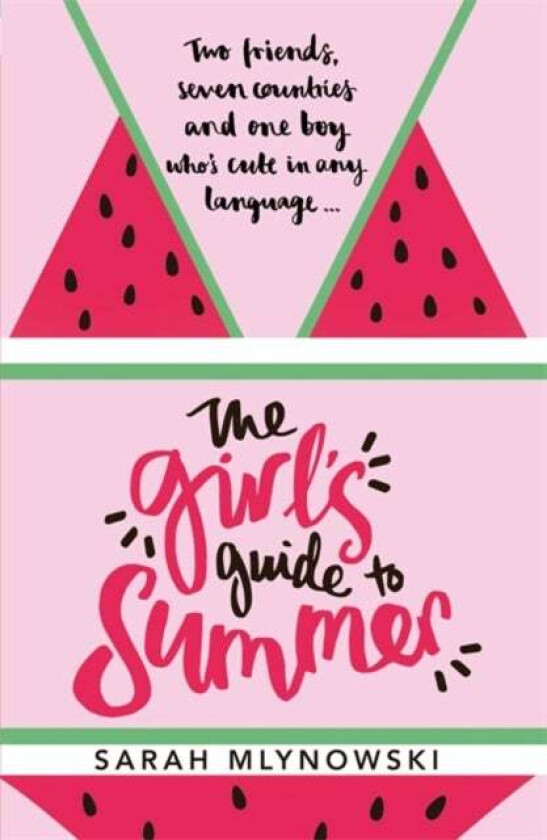 The Girl's Guide to Summer av Sarah Mlynowski