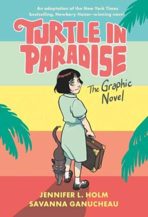 Turtle in Paradise av Jennifer L. Holm, Savanna Ganucheau