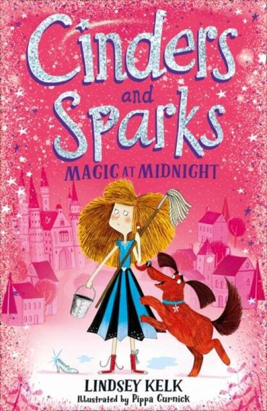 Cinders and Sparks: Magic at Midnight av Lindsey Kelk