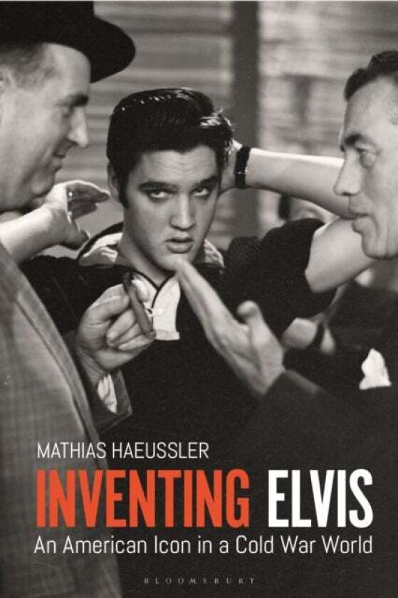 Inventing Elvis av Mathias (University of Cambridge UK) Haeussler