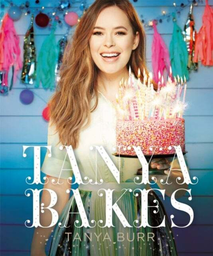 Tanya Bakes av Tanya Burr