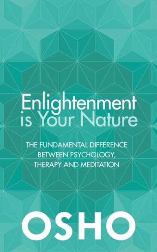 Enlightenment is Your Nature av Osho